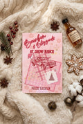 Bourbon & Blizzards At Snow Ranch Signed Book